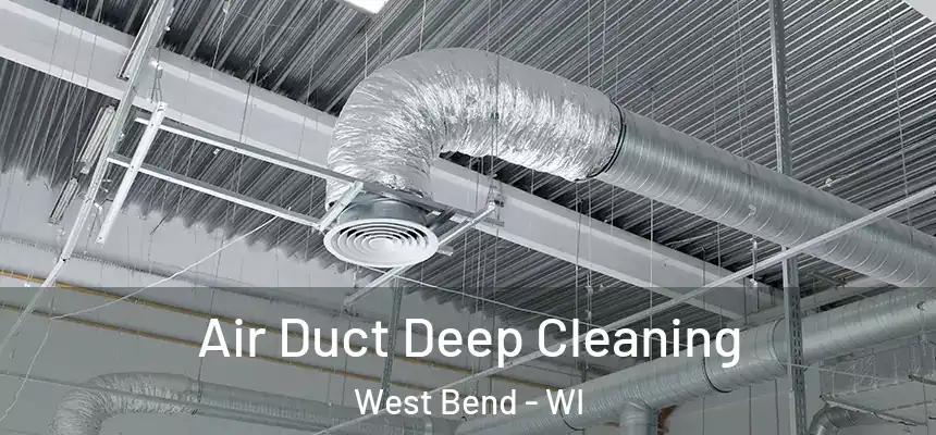  Air Duct Deep Cleaning West Bend - WI